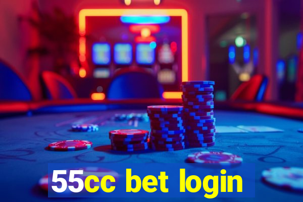 55cc bet login